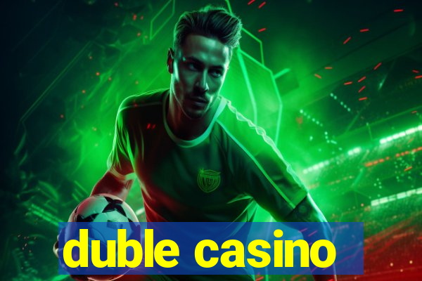 duble casino