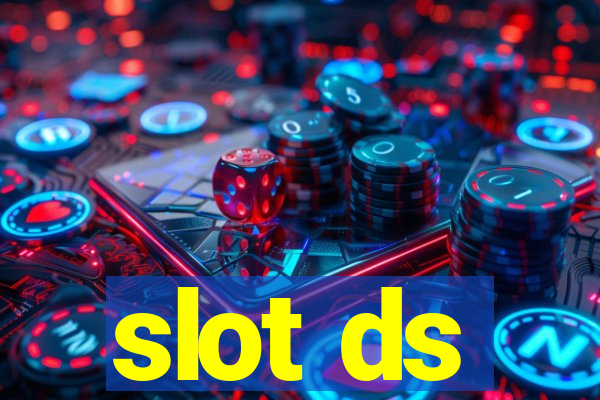 slot ds