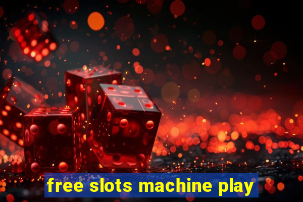 free slots machine play