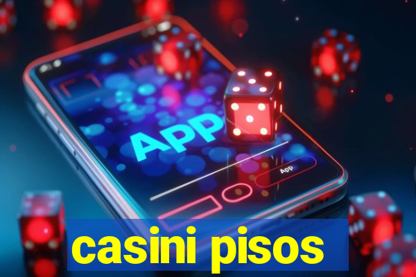 casini pisos