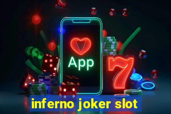 inferno joker slot