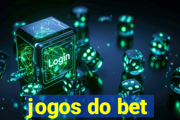 jogos do bet