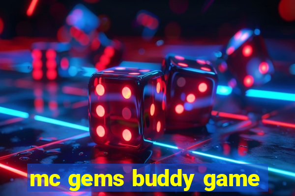 mc gems buddy game