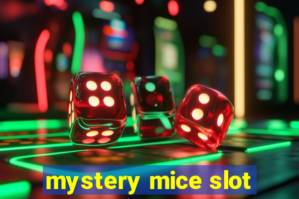 mystery mice slot