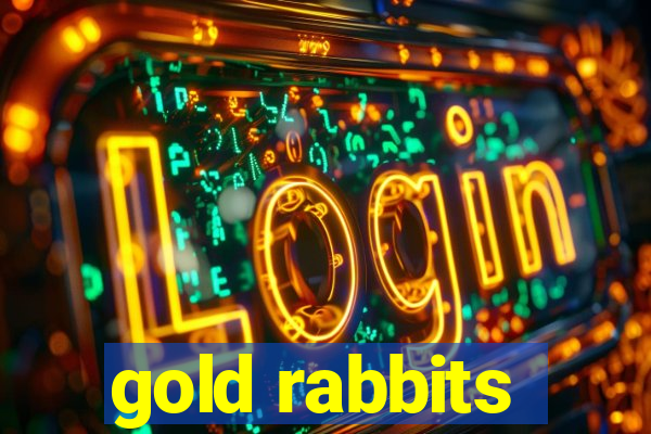 gold rabbits