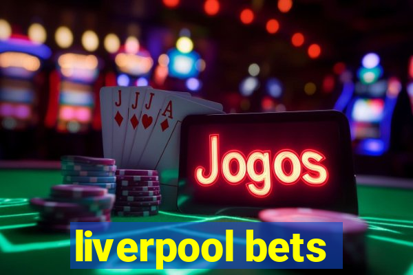 liverpool bets