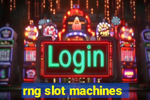 rng slot machines