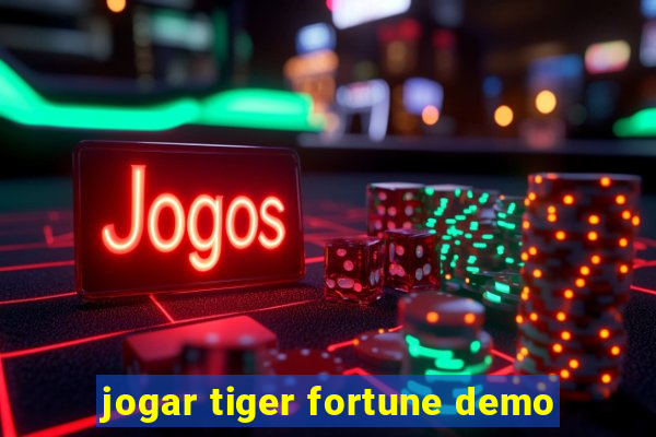 jogar tiger fortune demo