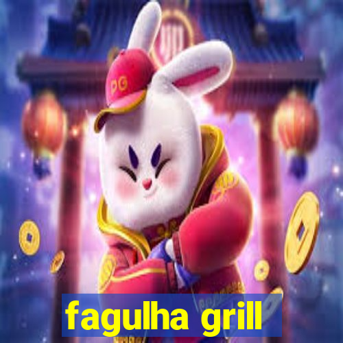 fagulha grill