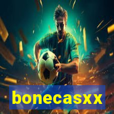 bonecasxx