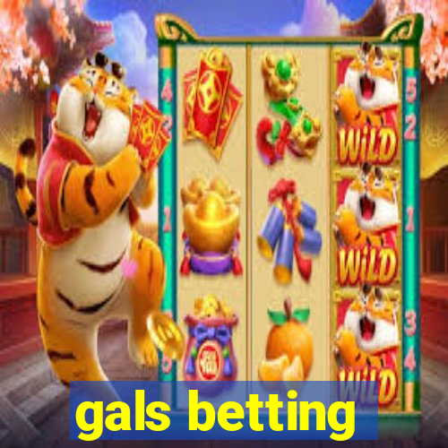 gals betting