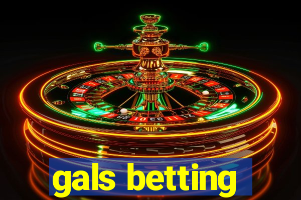 gals betting