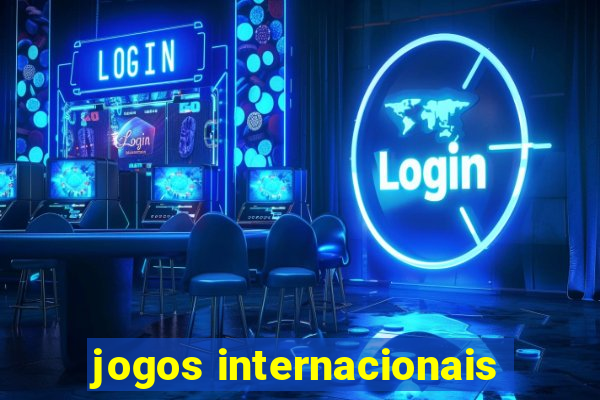 jogos internacionais