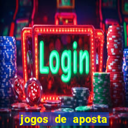 jogos de aposta pela internet