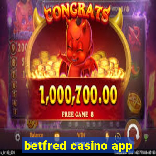 betfred casino app