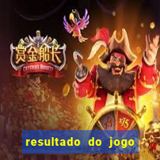 resultado do jogo de hoje brasileir?o série a