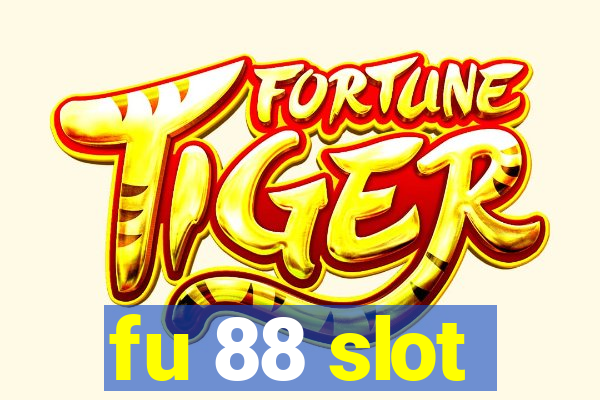 fu 88 slot