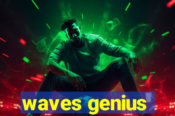 waves genius