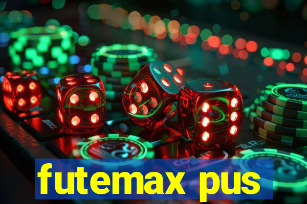 futemax pus