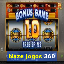 blaze jogos 360