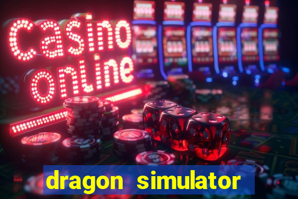 dragon simulator unblocked 76