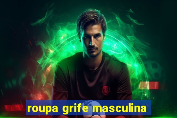 roupa grife masculina