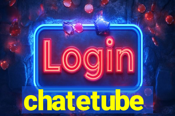 chatetube