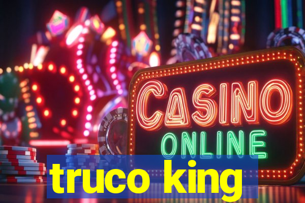 truco king