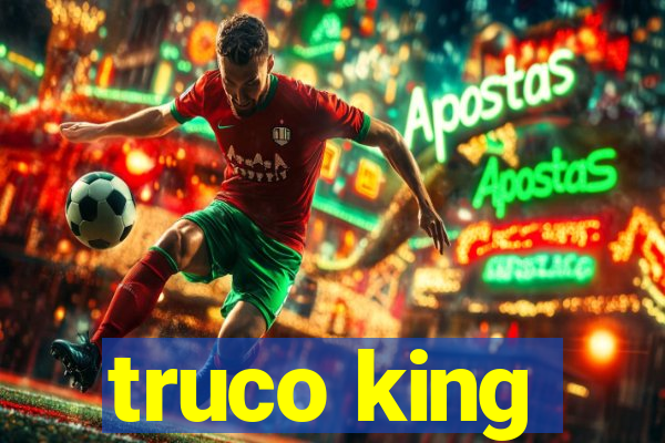 truco king