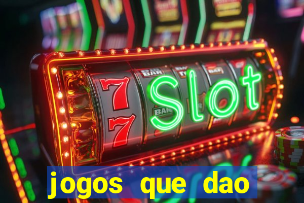 jogos que dao dinheiro gratis