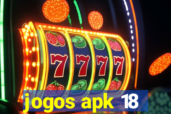 jogos apk 18