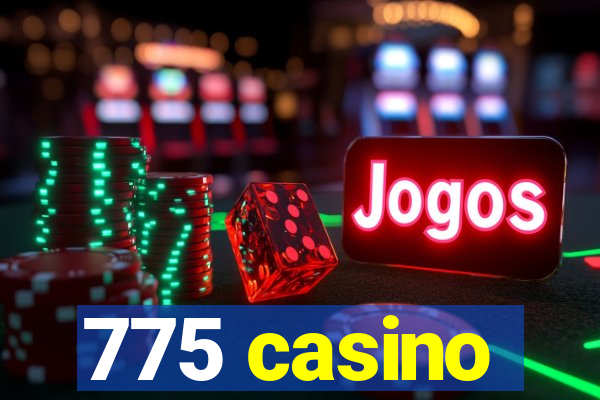 775 casino