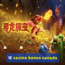 1$ casino bonus canada