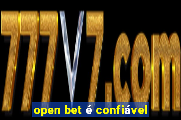 open bet é confiável