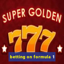 betting on formula 1