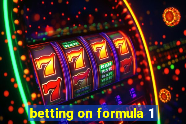 betting on formula 1