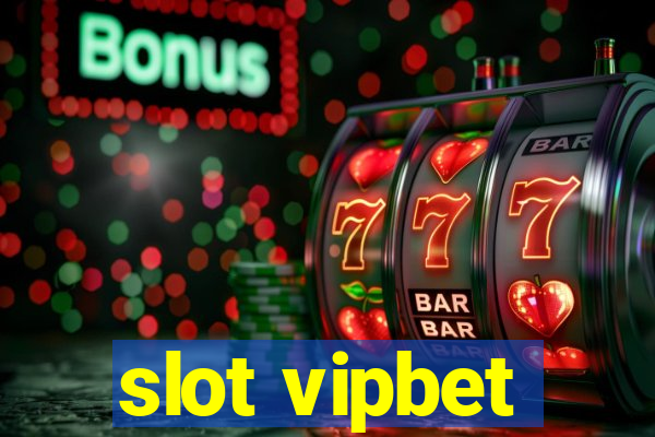 slot vipbet