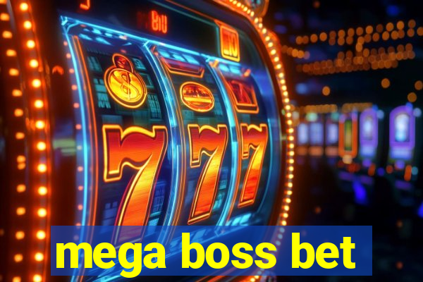 mega boss bet