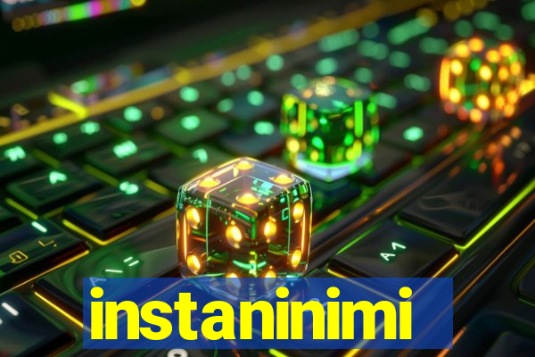 instaninimi