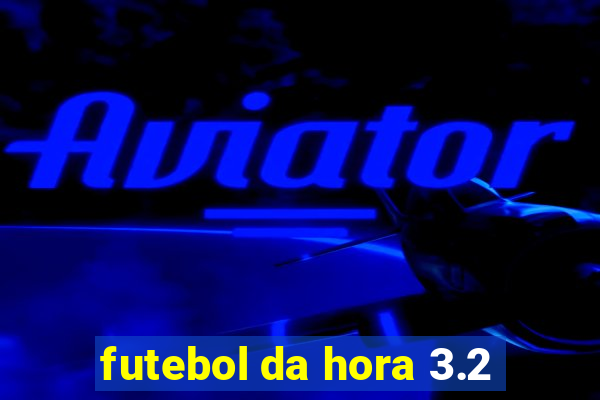 futebol da hora 3.2