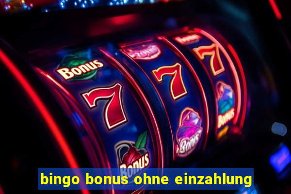 bingo bonus ohne einzahlung