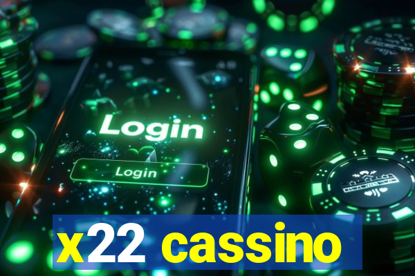 x22 cassino