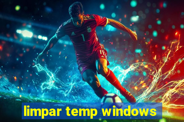 limpar temp windows