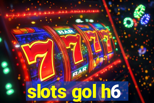 slots gol h6