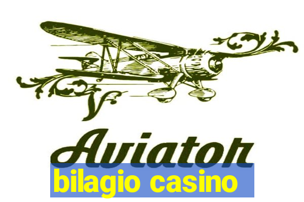 bilagio casino