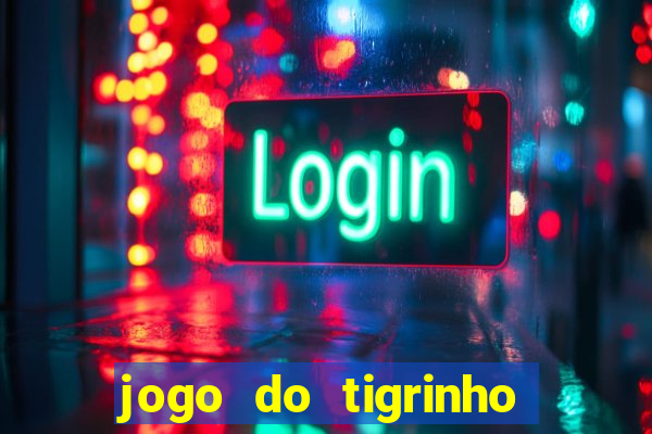 jogo do tigrinho conta sumiu