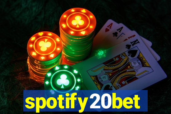 spotify20bet