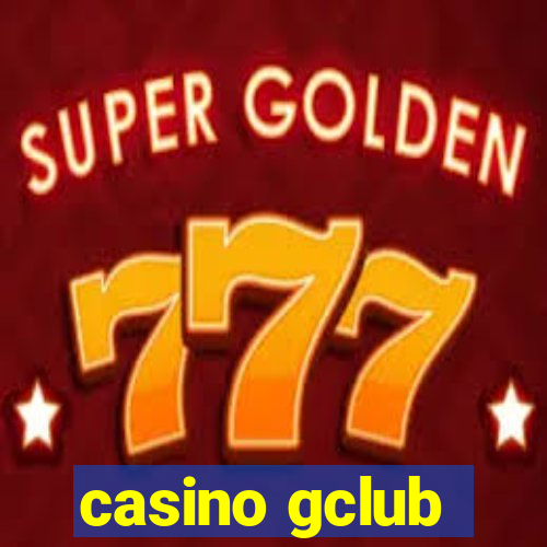 casino gclub