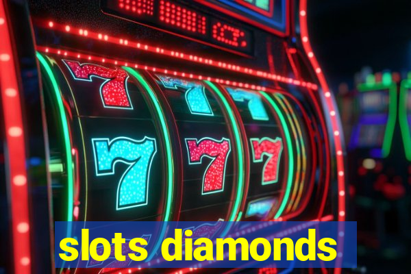 slots diamonds