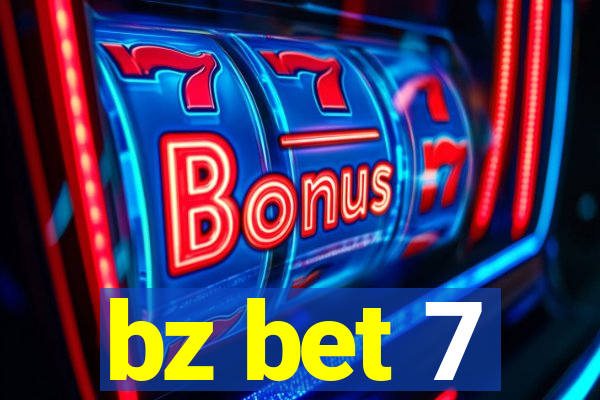 bz bet 7